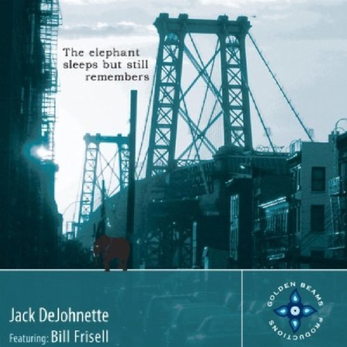 Jack Dejohnette/Elephant Sleeps But Still Reme@Feat. Bill Frisell