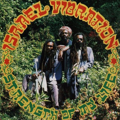 Israel Vibration/Strength Of My Life