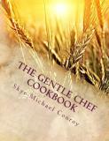 Skye Michael Conroy The Gentle Chef Cookbook Vegan Cuisine For The Ethical Gourmet 