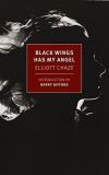 Elliott Chaze Black Wings Has My Angel 