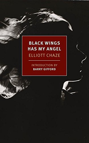 Elliott Chaze Black Wings Has My Angel 
