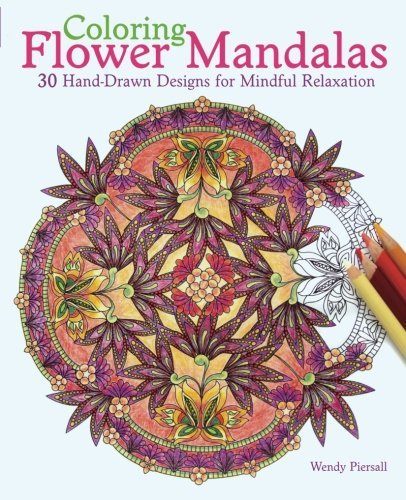 Wendy Piersall/Coloring Flower Mandalas