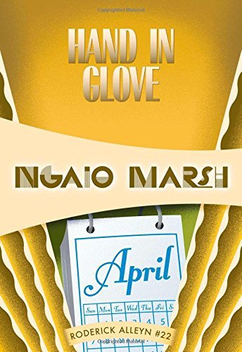 Ngaio Marsh/Hand in Glove@Inspector Roderick Alleyn #22