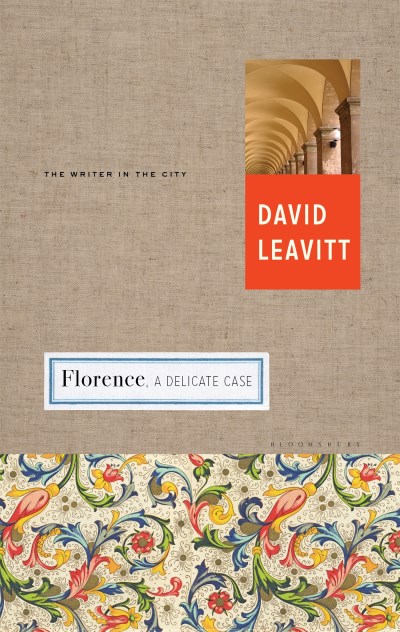 David Leavitt/Florence@ A Delicate Case