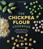 Camilla V. Saulsbury Chickpea Flour Cookbook Healthy Gluten Free And Grain Free Recipes To Pow 