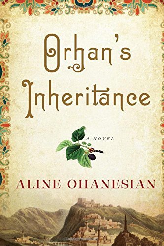 Aline Ohanesian/Orhan's Inheritance