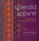 Anna Zilboorg Splendid Apparel A Handbook Of Embroidered Knits 