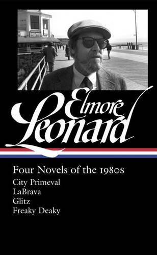 Elmore Leonard Elmore Leonard Four Novels Of The 1980s (loa #267) City Primeva 