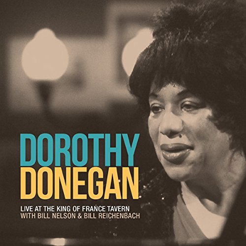 Dorothy Donegan/Live At The King Of France Tav