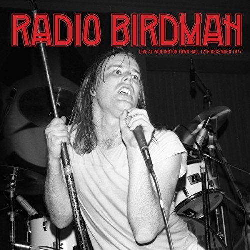 Radio Birdman/Live At Paddington Town Hall 7@Live At Paddington Town Hall 7