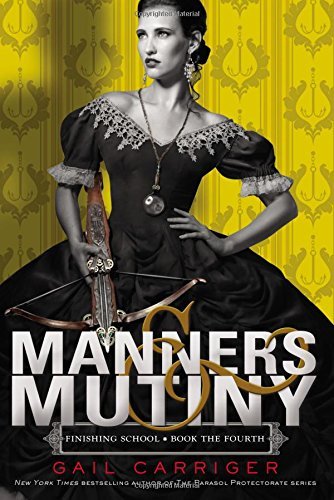 Gail Carriger/Manners & Mutiny