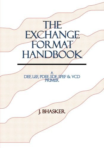 J. Bhasker/The Exchange Format Handbook@ A DEF, LEF, PDEF, SDF, SPEF & VCD Primer