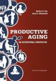 Marilyn B. Cole Productive Aging An Occupational Perspective 