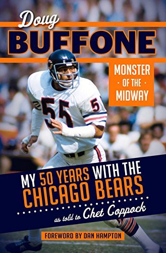 Doug Buffone Doug Buffone Monster Of The Midway My 50 Years With The Chica 
