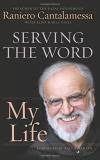 Raniero Cantalamessa Serving The Word My Life 