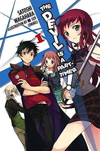 Satoshi Wagahara/The Devil Is a Part-Timer!, Vol. 1 (Light Novel)