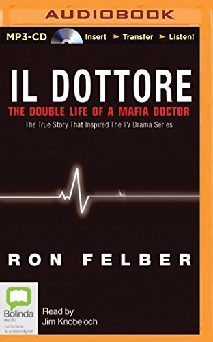 Ron Felber/Il Dottore@ The Double Life of a Mafia Doctor@ MP3 CD