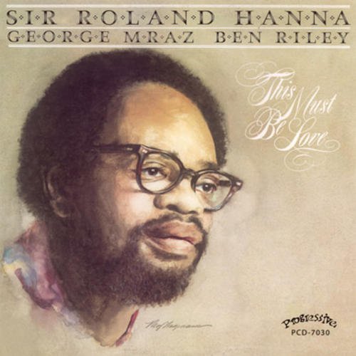 Roland Hanna/This Must Be Love