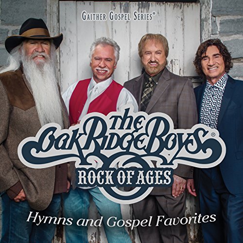 Oak Ridge Boys/Rock Of Ages: Hymns & Gospel Favorites