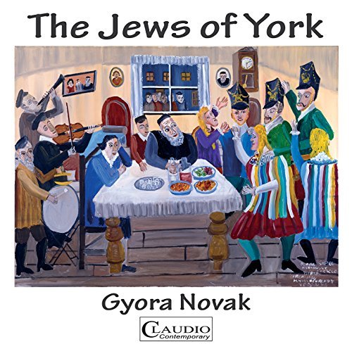 Novak / Mccollough / Arad / Hi/Gyora Novak: The Jews Of York