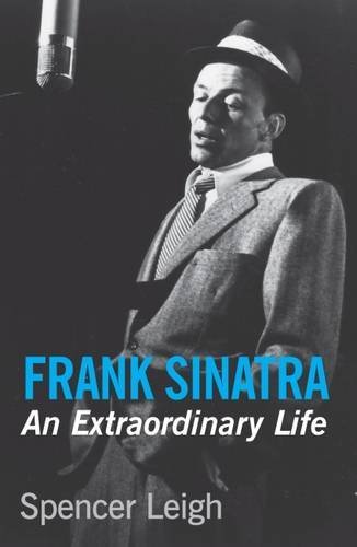 Spencer Leigh/Frank Sinatra@ An Extraordinary Life