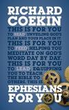 Richard Coekin Ephesians For You For Reading For Feeding For Leading 