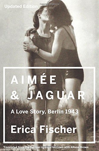Erica Fischer/Aimee and Jaguar@ A Love Story, Berlin 1943