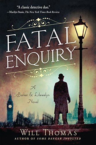 Will Thomas/Fatal Enquiry@ A Barker & Llewelyn Novel