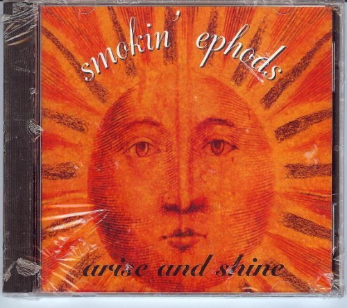 Smokin' Ephods Arise & Shine 