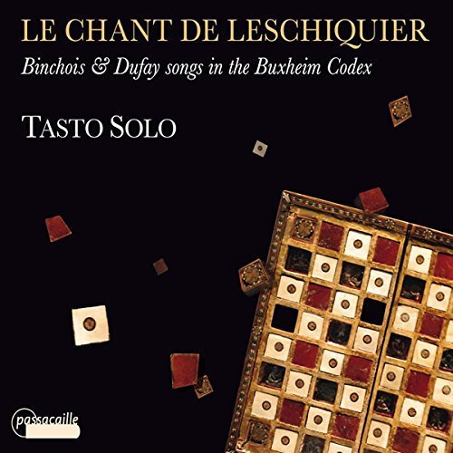 Ciconia / Tasto Solo / Perez //Le Chant De Leschiquier