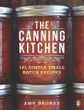 Amy Bronee The Canning Kitchen 101 Simple Small Batch Recipes 