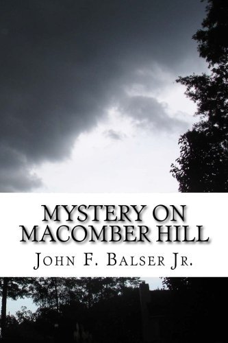 John F. Balser Jr Mystery On Macomber Hill (a Baker Boys Adventure) 
