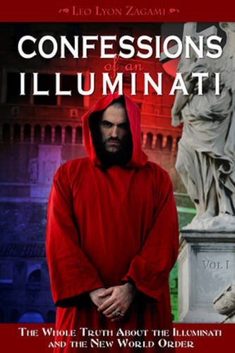 Leo Lyon Zagami/Confessions of an Illuminati