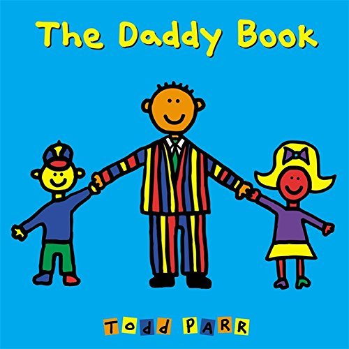 Todd Parr/The Daddy Book