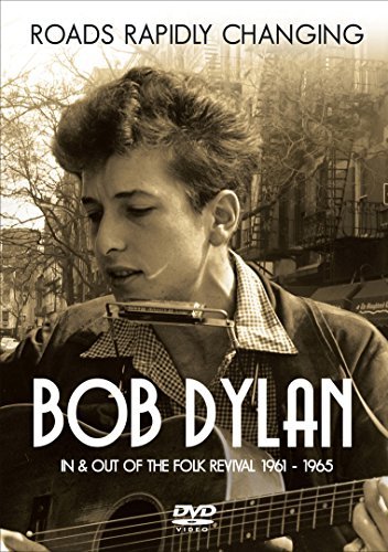 Bob Dylan Roads Rapidly Changing 