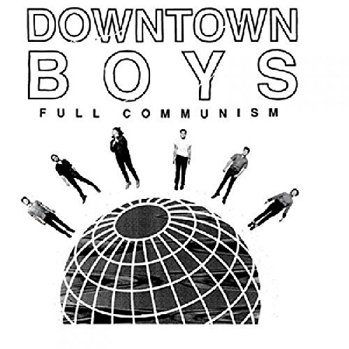Downtown Boys/Full Communism