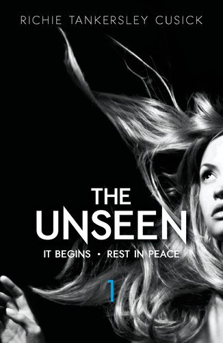 Richie Tankersley Cusick/The Unseen: It Begins; Rest In Peace@Unseen: It Begins; Rest In Peace