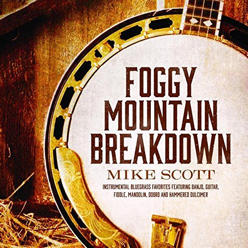 Mike Scott Foggy Mountain Breakdown 
