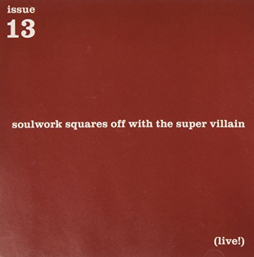 Soulwork/Soulwork Squares Off With The