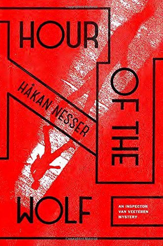 Hakan Nesser/Hour of the Wolf@ An Inspector Van Veeteren Mystery (7)