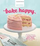 Judith Fertig Bake Happy 100 Playful Desserts With Rainbow Layers Hidden 