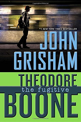 John Grisham/Theodore Boone #5@The Fugitive