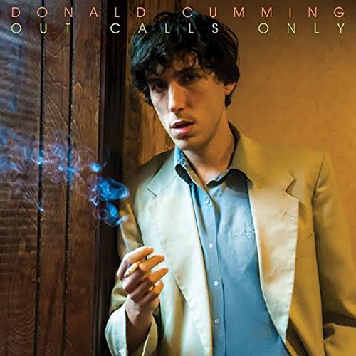 Donald Cumming/Out Calls Only