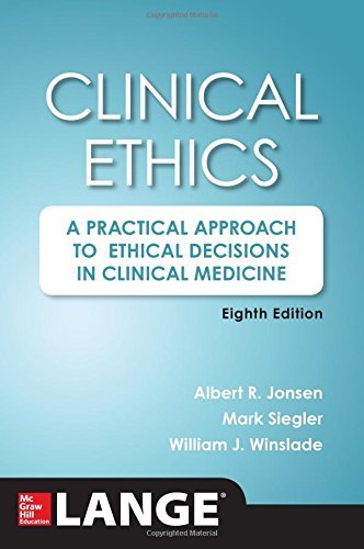 William Winslade Clinical Ethics 8th Edition A Practical Approach To Ethical Decisions In Clin 0008 Edition;revised 