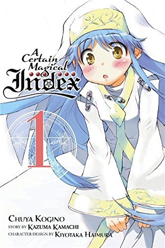 Kazuma Kamachi/A Certain Magical Index, Vol. 1 (Manga)