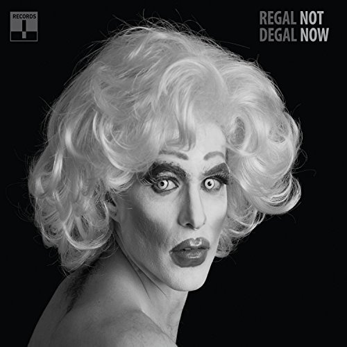 Regal Degal/Not Now