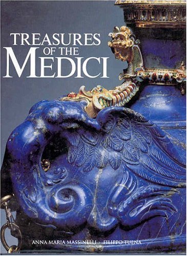 Anna Maria Massinelli Treasures Of The Medici 