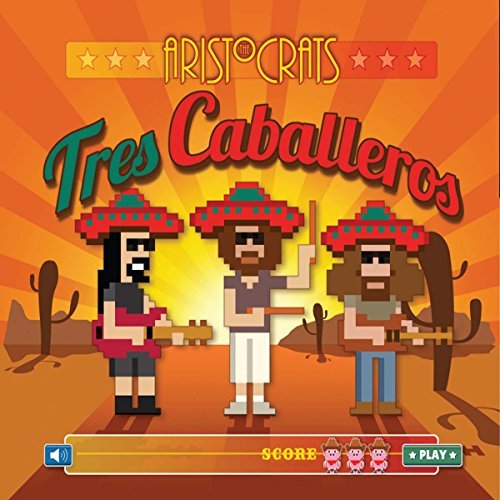 Aristocrats/Tres Caballeros@2 Cd
