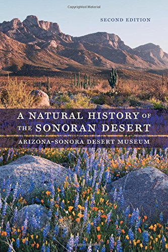 Arizona Sonora Desert Museum A Natural History Of The Sonoran Desert 0002 Edition; 