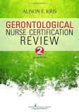 Alison E. Kris Gerontological Nurse Certification Review 0002 Edition;revised 
